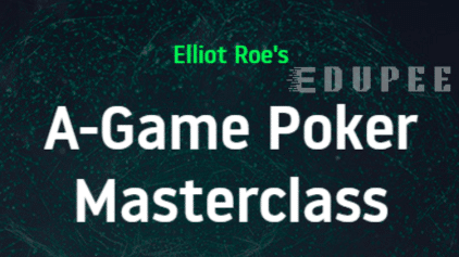 A-Game Poker Masterclass By Elliot Roe free download