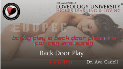 Back Door Play Course - Booty Play & Back Door Pleasure for Men and Women by Dr. Ava Cadell free download