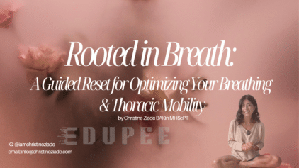 Rooted in Breath: A Guided Reset for Optimizing Your Breathing and Thoracic Mobility by Christine Ziade free download